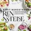 ANDRE MERKEVARER Berit Nordstrand: Ren Nytelse -Kjøkkenutstyr Outlet 543545 9788205540668 scaled