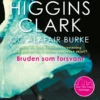 ANDRE MERKEVARER Mary Higgins Clark: Bruden Som Forsvant